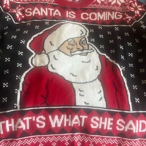 New Santa is coming that’s what she said ugly Christmas sweater
